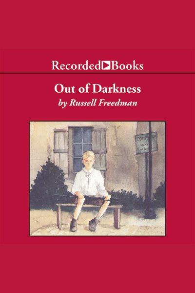 Out of darkness [electronic resource] : the story of Louis Braille / Russell Freedman.